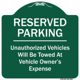 Reserved Parking Unauthorized Vehicles Will Be Towed At Vehicle Owner's Expense