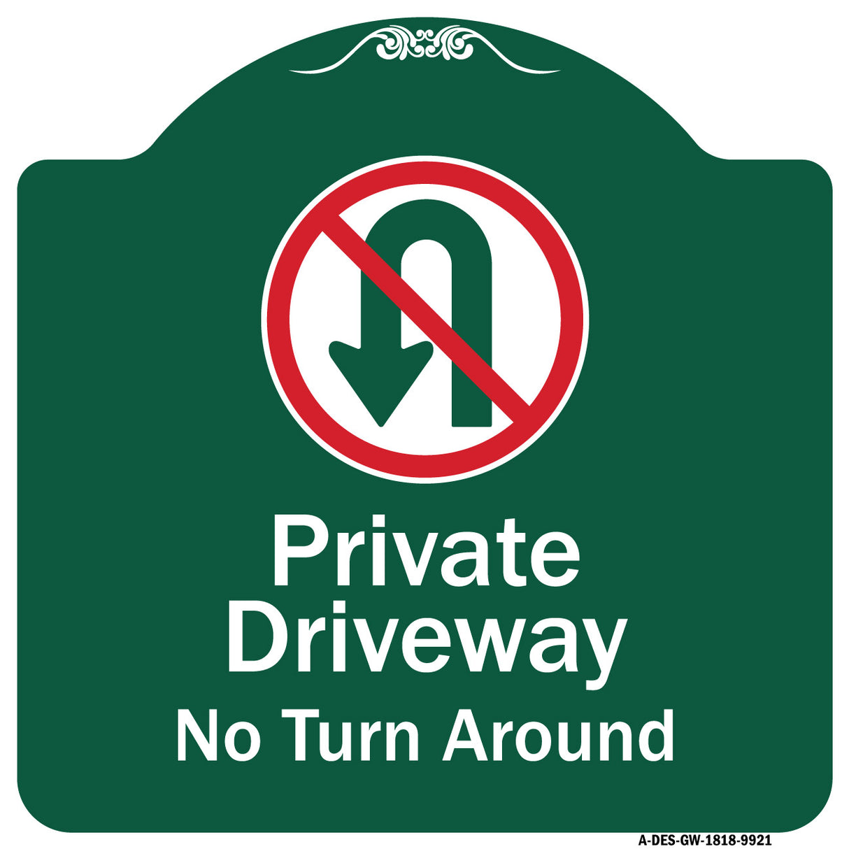 Private Driveway, No Turn Around With Symbol