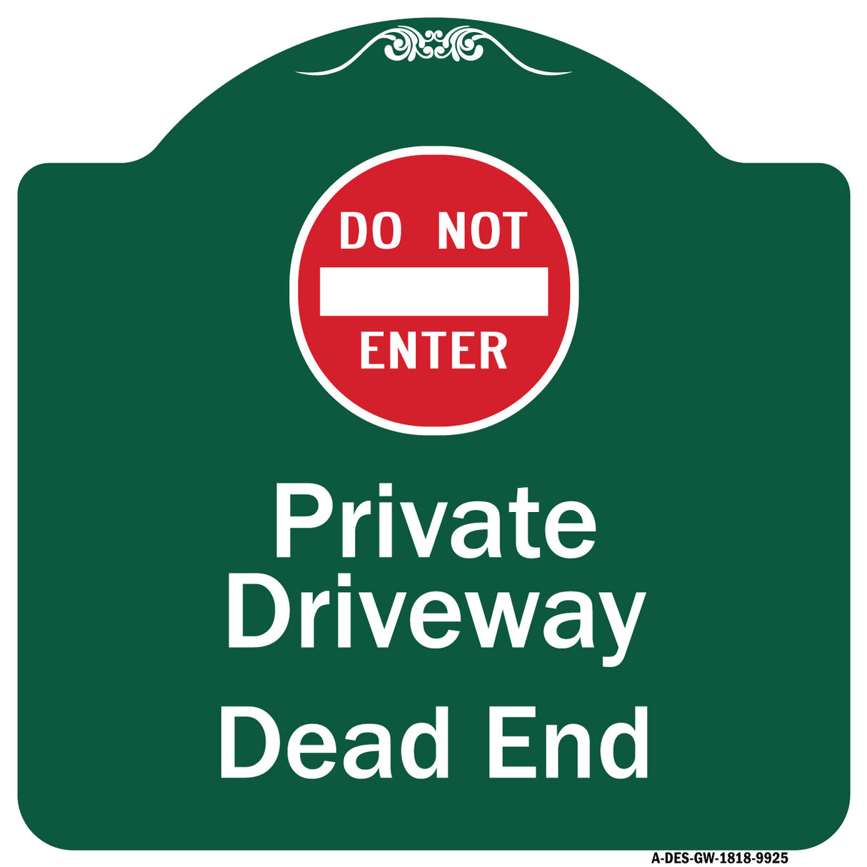 Private Driveway Dead End With Do Not Enter Symbol
