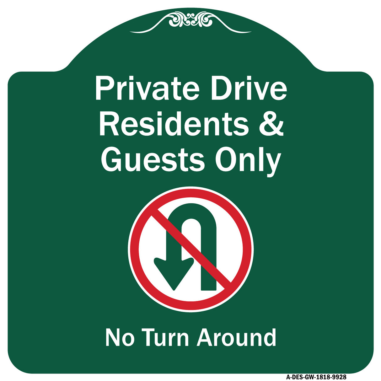 Private Drive Residents And Guests Only No Turn Around With Symbol