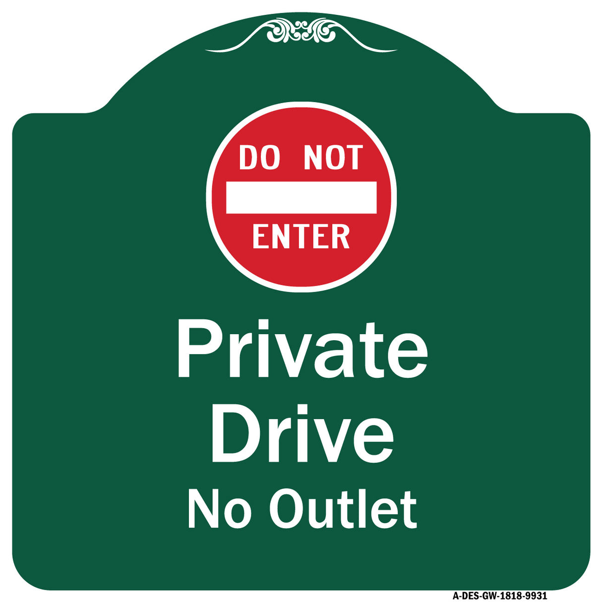 Private Drive, No Outlet With Do Not Enter Symbol