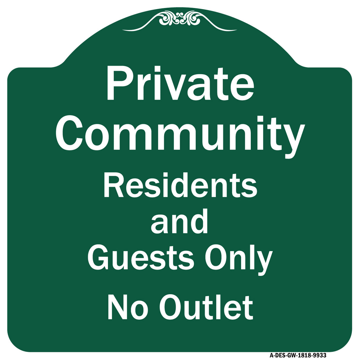 Private Community Residents And Guests Only No Outlet