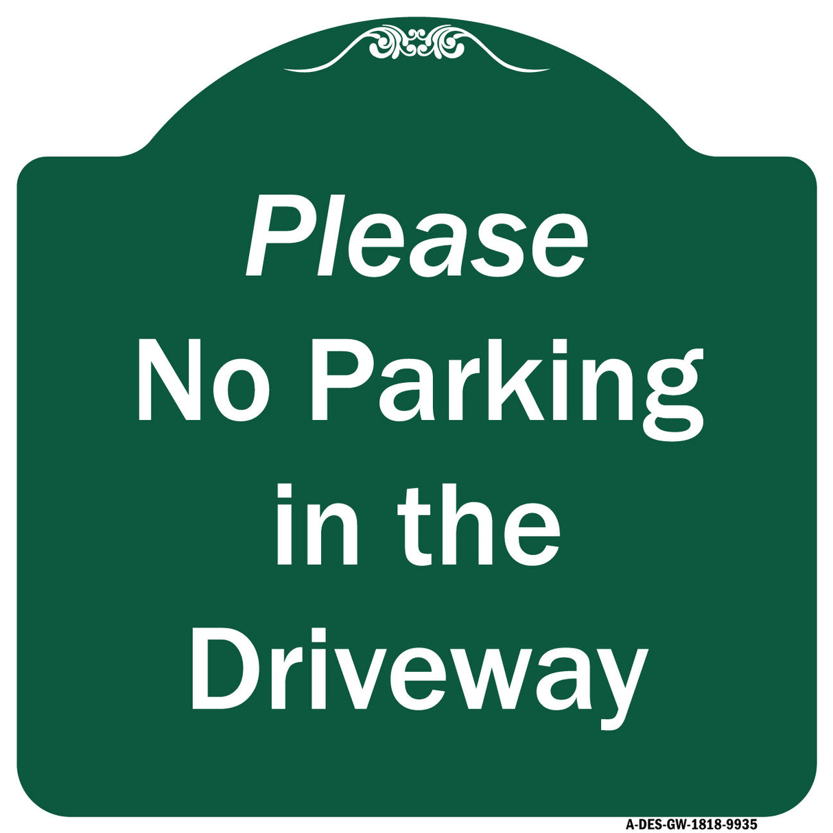 Please No Parking In Driveway