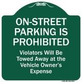 On-street Parking Prohibited Violators Will Be Towed At The Vehicle's Owner's Expense