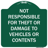 Not Responsible For Theft Or Damage To Vehicles Or Contents