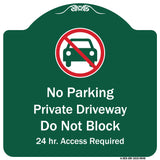 No Parking Private Driveway Do Not Block 24 Hour Access Required