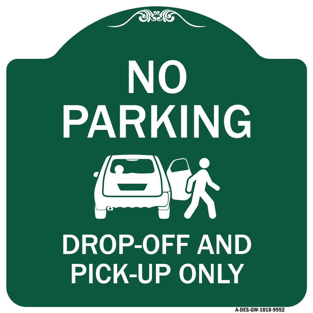 No Parking, Drop-off And Pick-up Only With Graphic