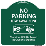 No Parking Tow Away Zone Violators Will Be Towed At Vehicle Owner's Expense