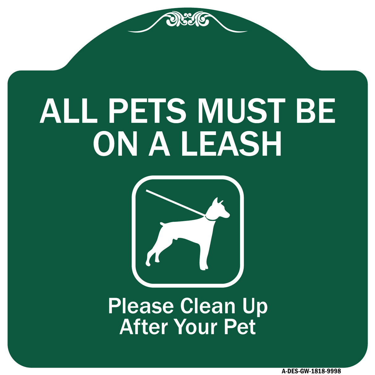 All Pets Must Be On A Leash Please Clean Up After Your Pet