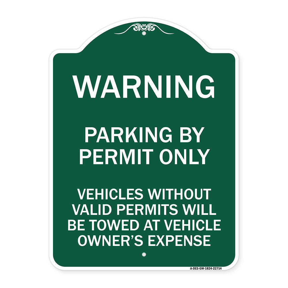 Warning Parking by Permit Only Vehicles Without Valid Permits Will Be Towed at Vehicle Owner's Expense