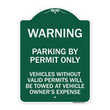 Warning Parking by Permit Only Vehicles Without Valid Permits Will Be Towed at Vehicle Owner's Expense