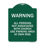 Warning - All Persons Not Associated with Church Use Parking Area at Own Risk