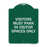 Visitors Parking Sign Visitors Must Park in Visitor Spaces Only