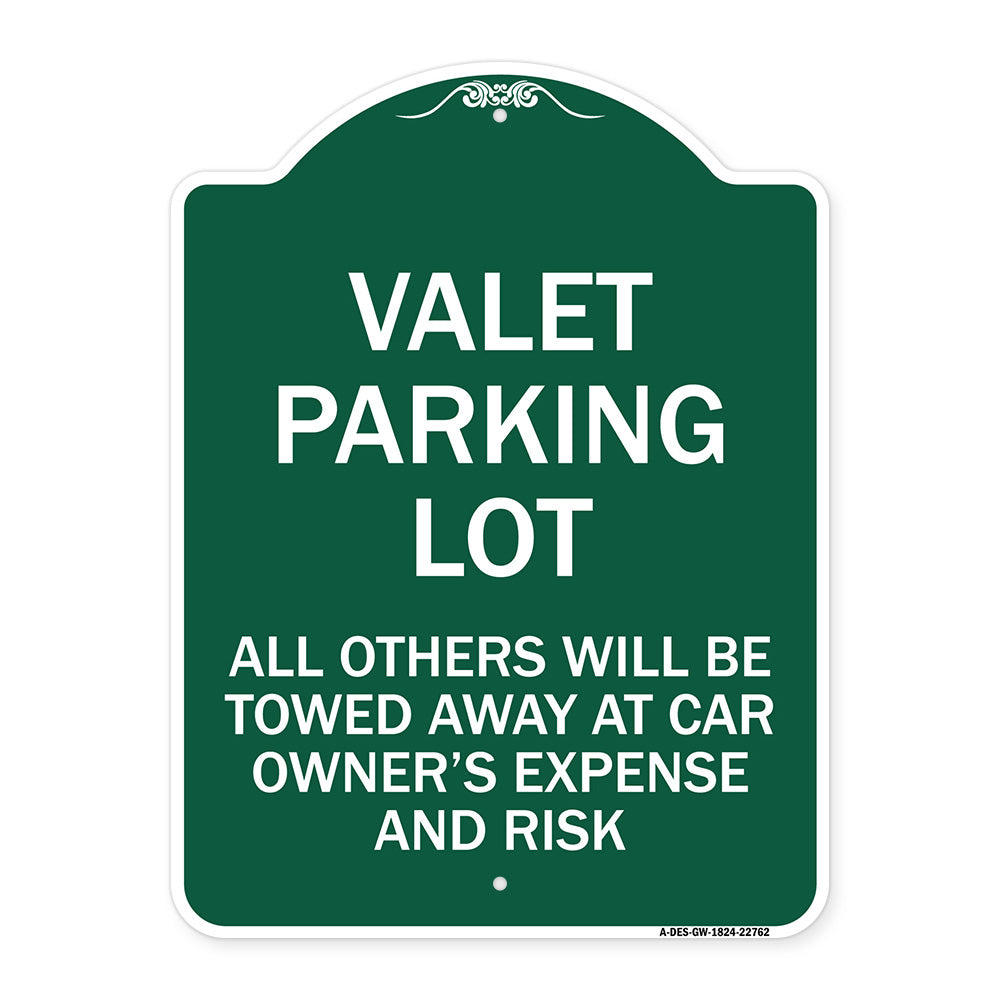 Valet Parking Only - All Others Will Be Towed Away at Car Owner's Expense and Risk