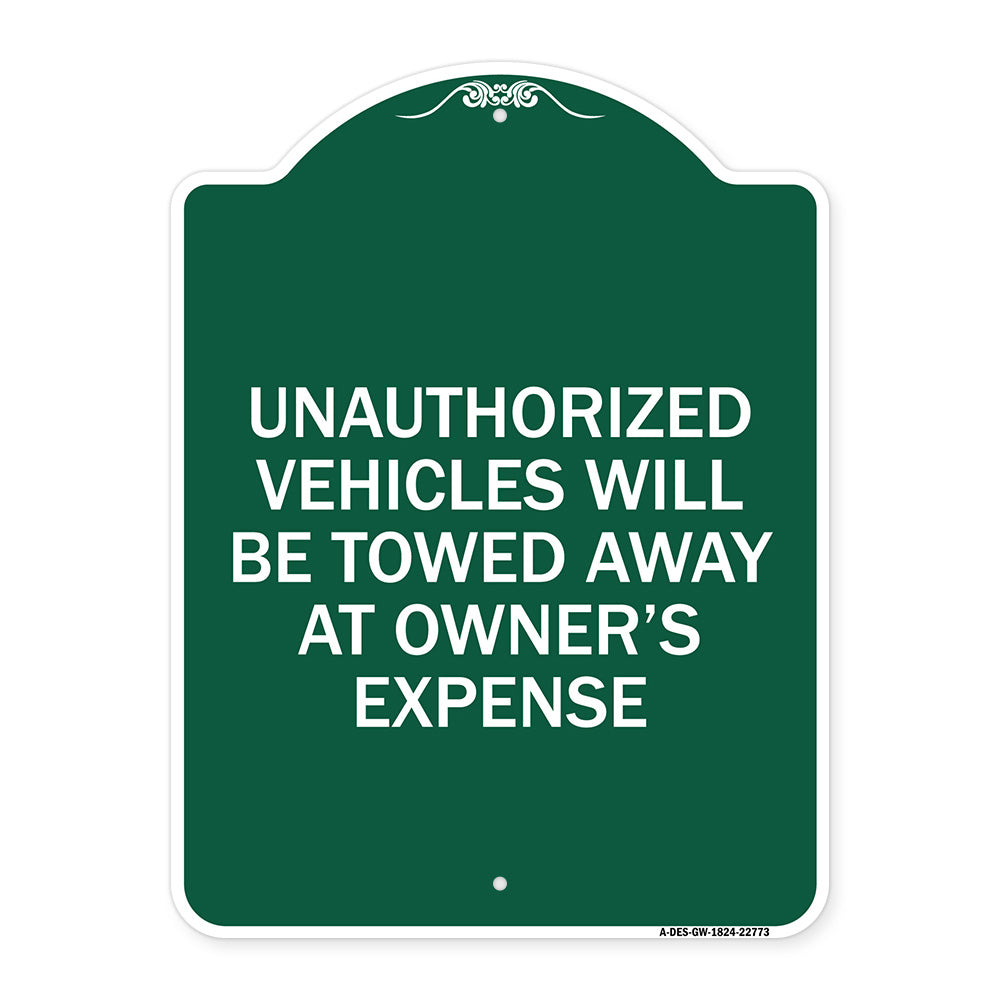 Unauthorized Vehicles Will Be Towed Away at Owner's Expense