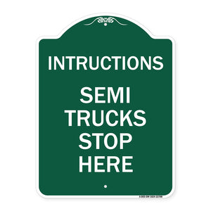 Truck Sign Instructions Semi Trucks Stop Here