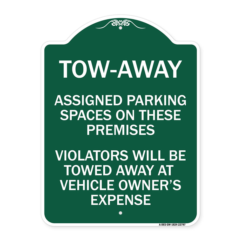 Tow Zone Assigned Parking Spaces on These Premises Violators Will Be Towed Away at Vehicle Owner's Expense