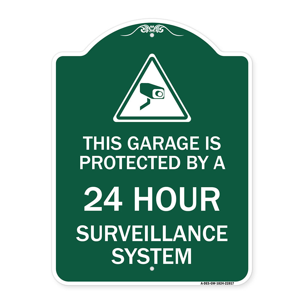 This Garage Is Protected by A 24 Hour Surveillance System