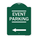 Thanks for Coming Turn Right for Exit Event Parking with Left Arrow