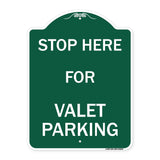 Stop Here - for Valet Parking