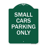 Small Cars Parking Only