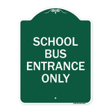 School Bus Entrance Only