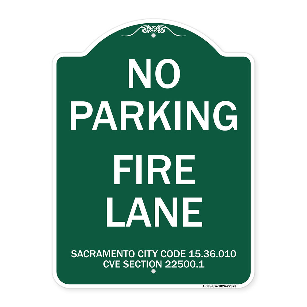 Sacramento No Parking Fire Lane Sign City Code 15.36.010 CVC Section 22500.1