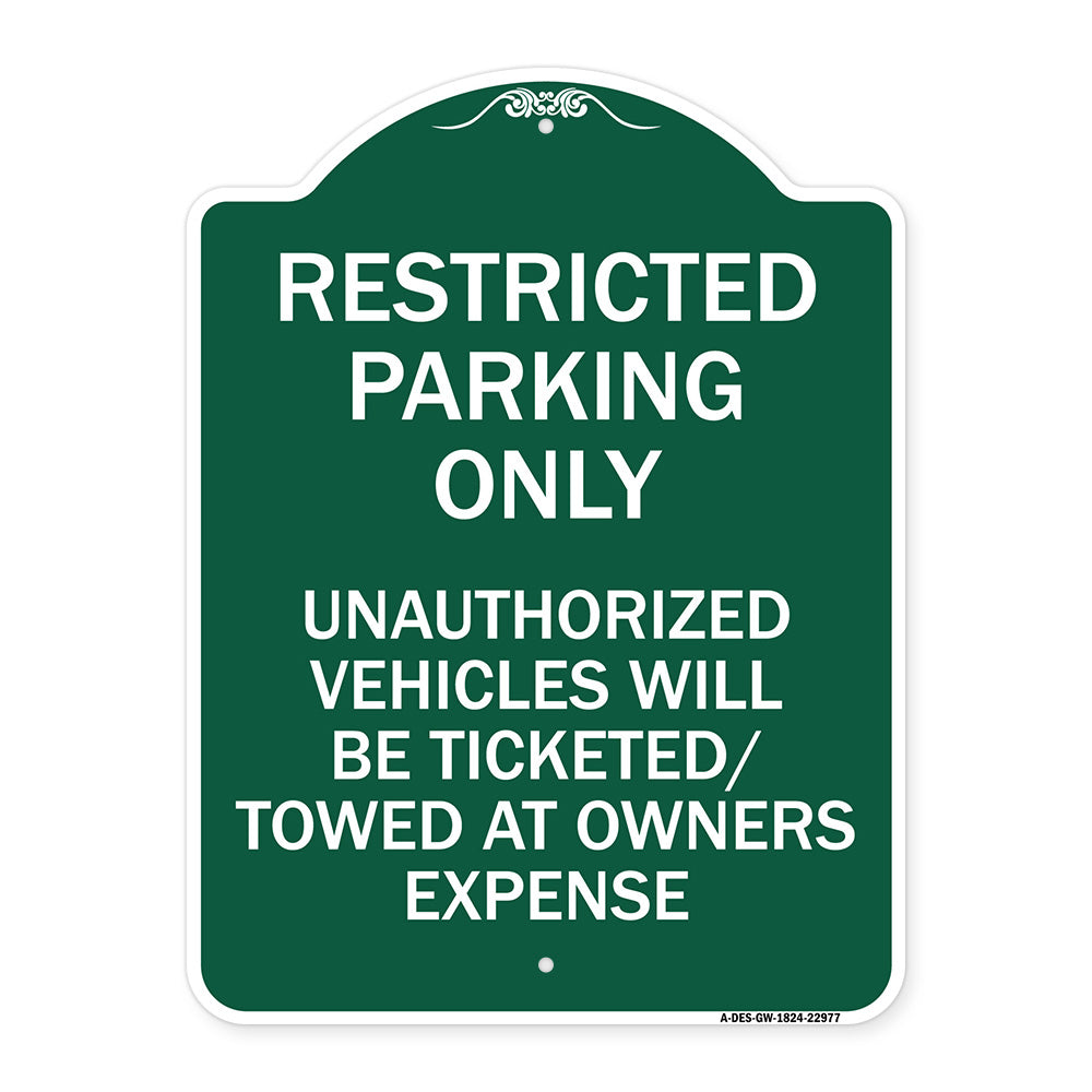 Restricted Parking Only Unauthorized Vehicles Will Be Ticketed Towed at Owners Expense