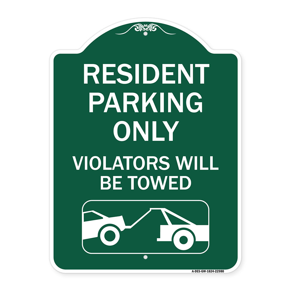 Resident Parking Only Violators Will Be Towed (With Vehicle Towing Symbol