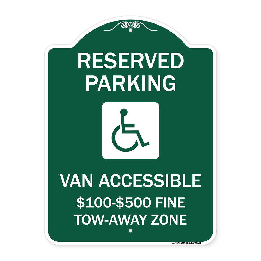 Reserved Parking Van Accessible $100-$500 Fine Tow Away Zone (With Graphic)