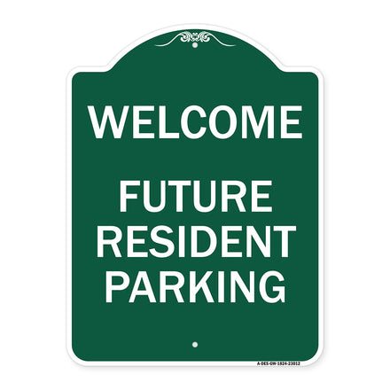 Reserved Parking Sign Welcome - Future Resident Parking