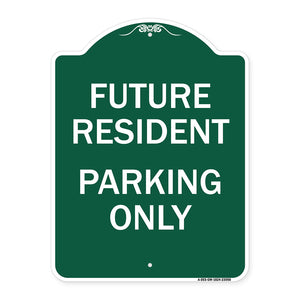 Reserved Parking Sign Future Resident Parking Only