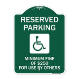 Reserved Parking Minimum Fine of $250 for Use by Others (Accessible Symbol)