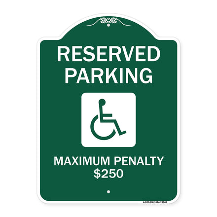 Reserved Parking Maximum Penalty $250 (With Handicapped Symbol