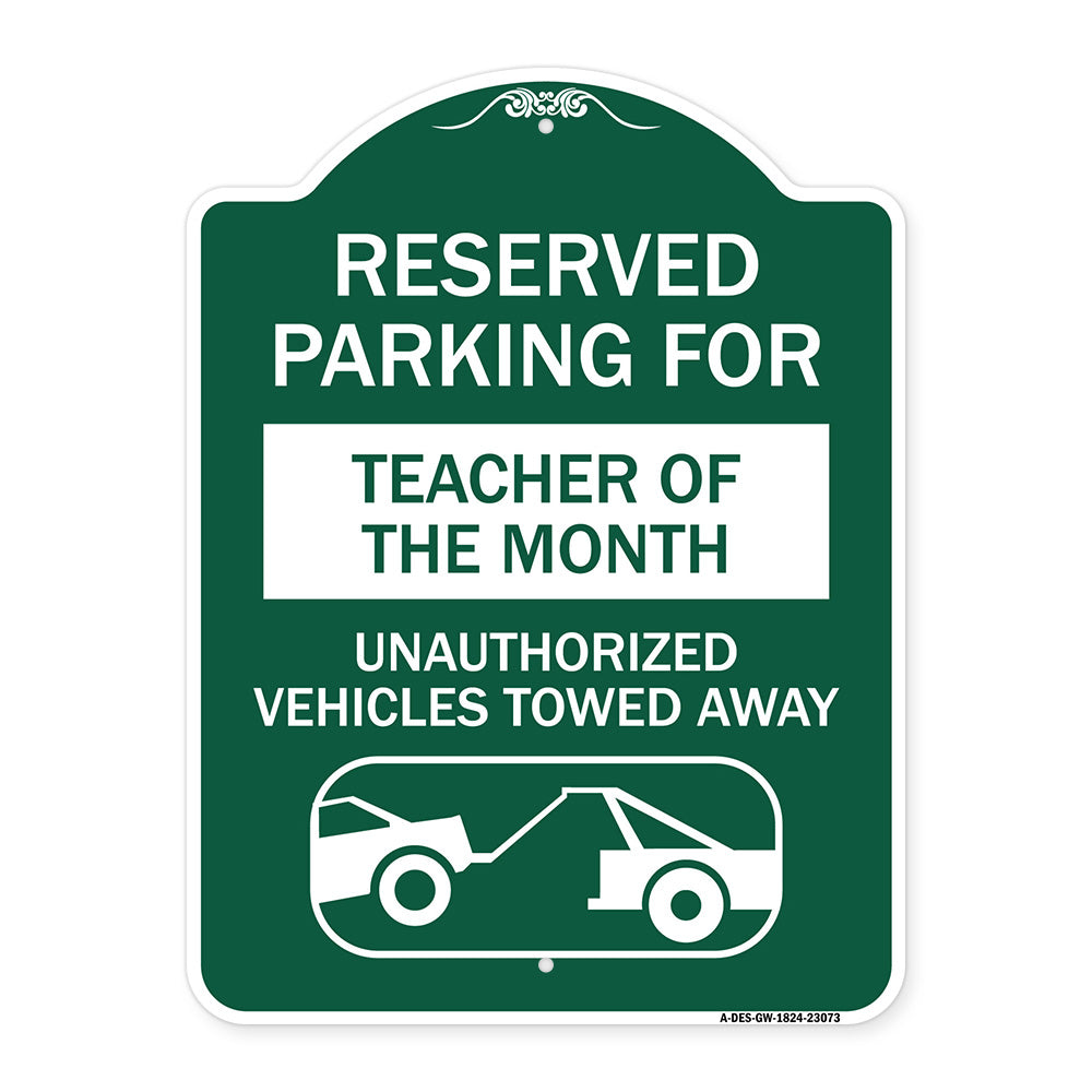 Reserved Parking for Teacher of the Month Unauthorized Vehicles Towed Away