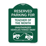 Reserved Parking for Teacher of the Month Unauthorized Vehicles Towed Away