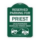 Reserved Parking for Priest Unauthorized Vehicles Towed Away (With Tow Away Graphic)