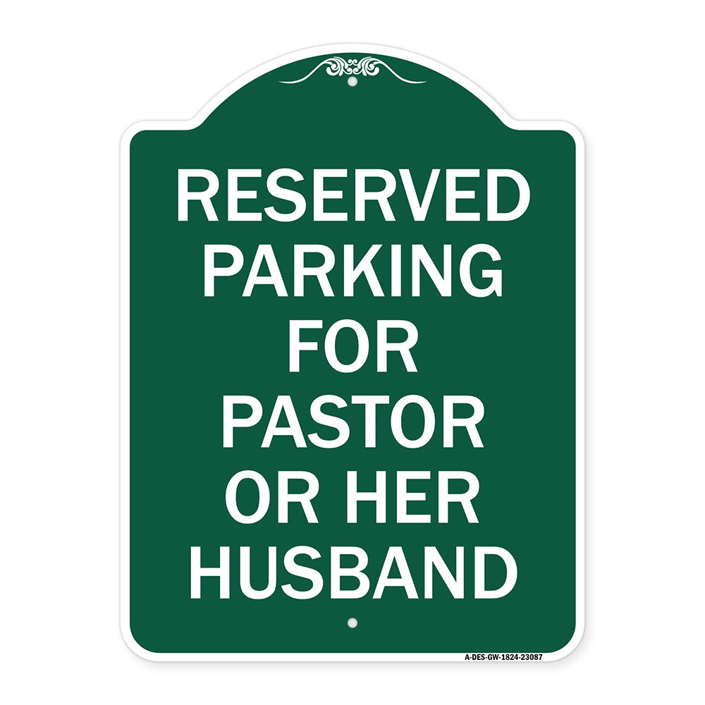Reserved Parking for Pastor or Her Husband