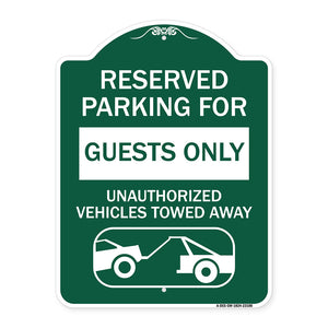 Reserved Parking for Guests Only Unauthorized Vehicles Towed Away (With Tow Away Graphic