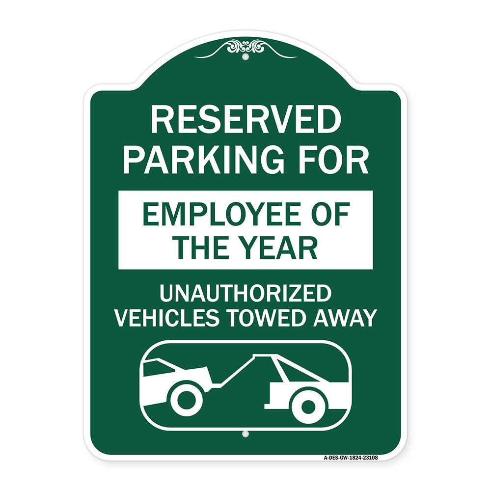 Reserved Parking for Employee of the Year Unauthorized Vehicles Towed Away
