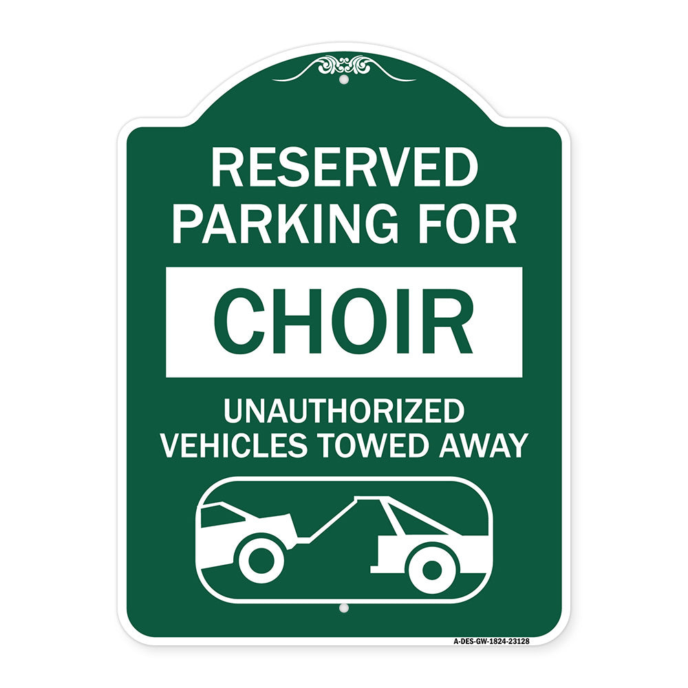 Reserved Parking for Choir Unauthorized Vehicles Towed Away (With Tow Away Graphic)