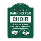 Reserved Parking for Choir Unauthorized Vehicles Towed Away (With Tow Away Graphic)