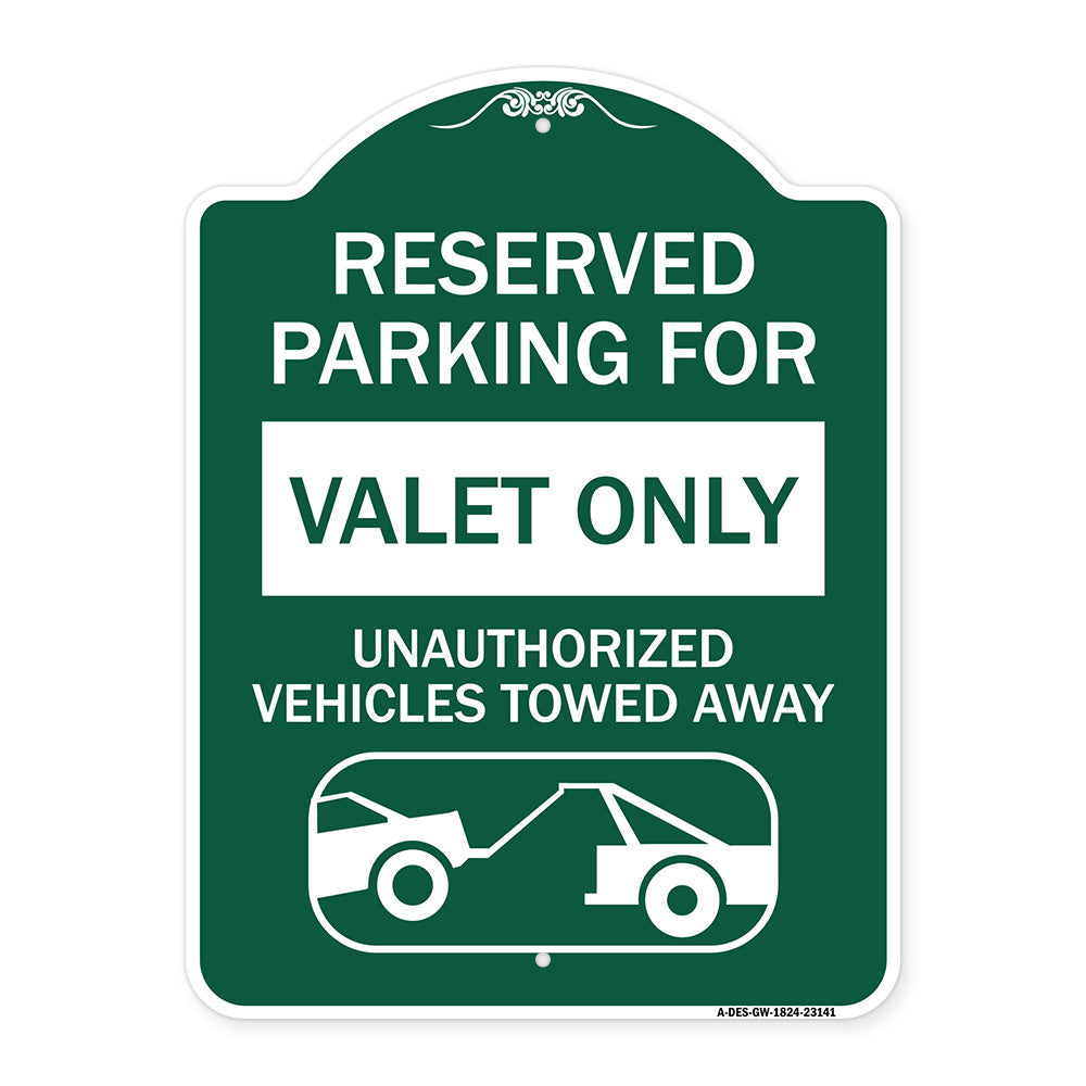 Reserved Parking - Valet Only Unauthorized Vehicles Towed Away (With Car Tow Graphic)