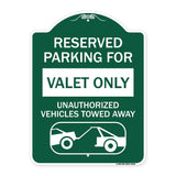 Reserved Parking - Valet Only Unauthorized Vehicles Towed Away (With Car Tow Graphic)