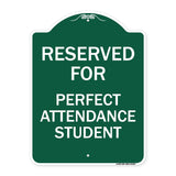 Reserved for Perfect Attendance Student