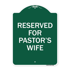 Reserved for Pastor's Wife