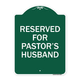 Reserved for Pastor's Husband