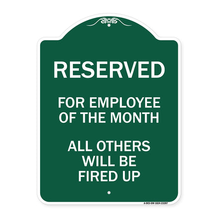 Reserved for Employee of the Month All Others Will Be Fired Up