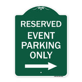Reserved - Event Parking Only (With Right Arrow)