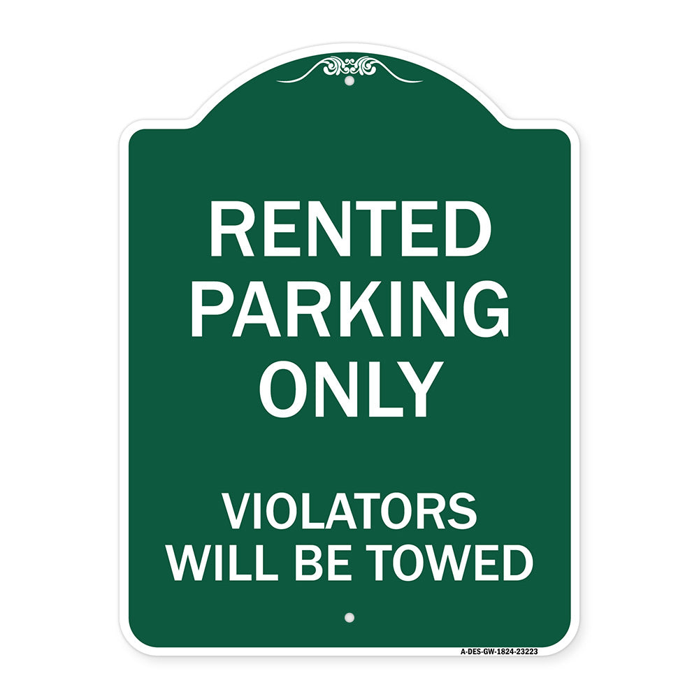 Rented Parking Only Violators Will Be Towed